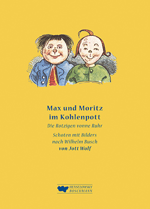 Jott Wolf Max und Moritz im Kohlenpott